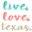 livelovetexas.com