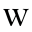 w